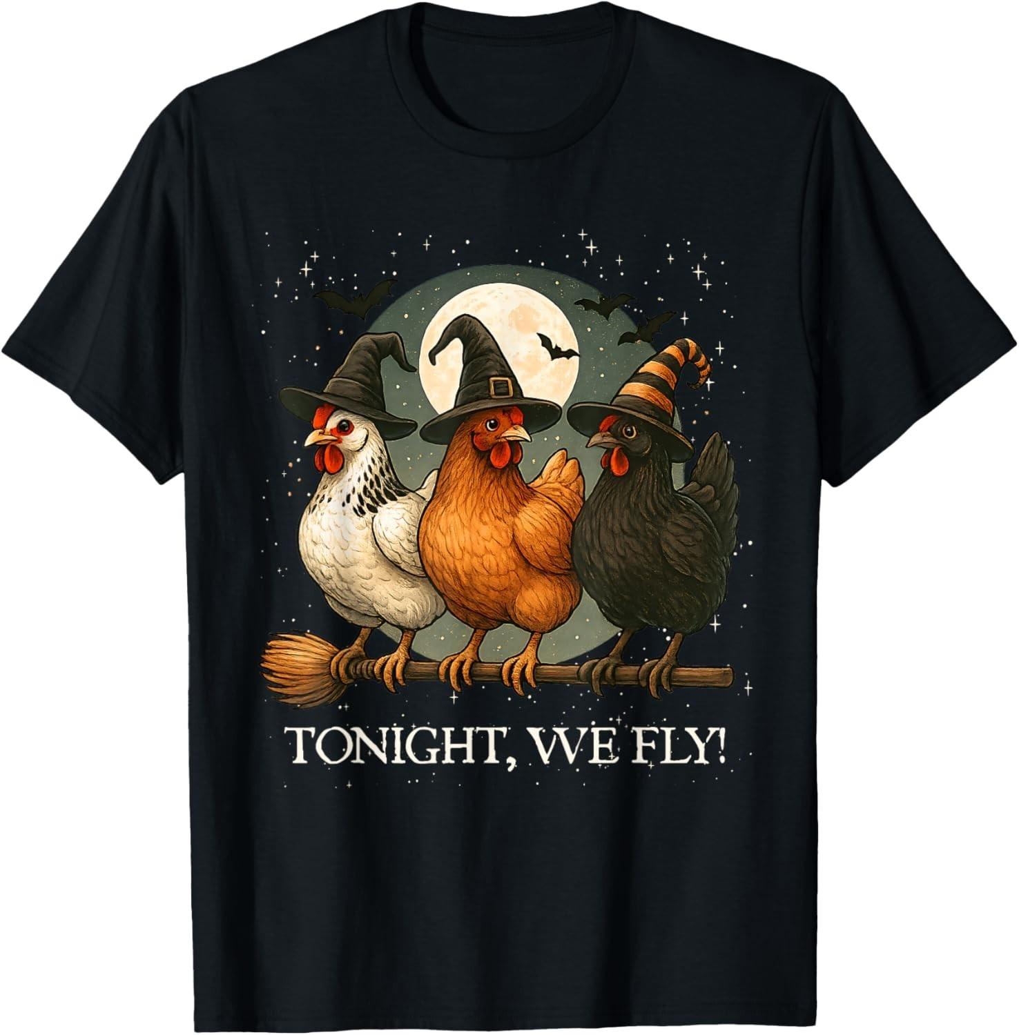 Tonight We Fly Funny Chicken Spooky Season Farm Halloween T-Shirt Mens Womens Tees Top unisex T-Shirt Mens Womens Tees Top 4XL