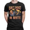 Men Funny Dont Shoot Im White Meme Graphic T Shirts 100 Cotton Clothes Amazing Short Sleeve Crew Neck Tees New Arrival TShirt