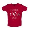 Future Mrs West -Baby Kids Boys Girls Unisex T-Shirt / Romper Tees Top- Music Musician Love Fan Rap Kanye