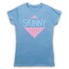 Skinny And Proud Hipster Retro Slogan Cute Sexy Cool Mens And Womens T-Shirt