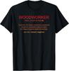 Funny Vintage Woodworker Definition T-Shirt for Carpenters and Woodwork Lovers