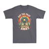 Gay The Pray Away Rainbow Funny Meme Frogs LGBT Pride LGBT Pride Month TShirt
