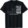 Funny Saying Gag Gift Birthday Husband Dad Fathers Day T-Shirt