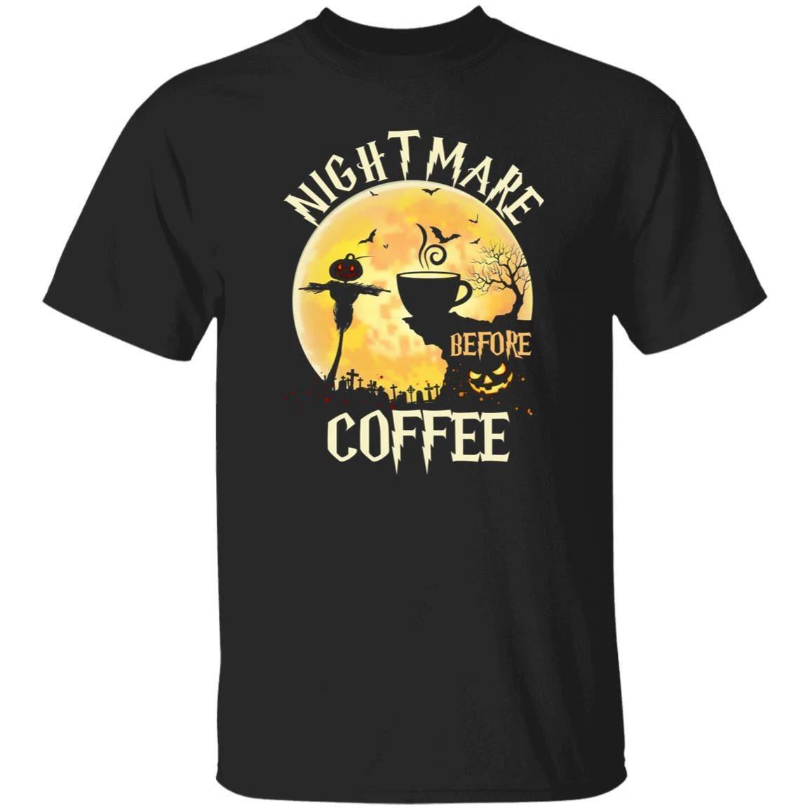 Nightmare before coffee Halloween Unisex shirt gift coffee lover tee black 3XL