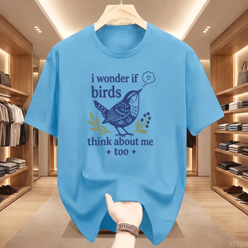 I Wonder If Birds Think About Me Too Wren Bird Floral Print Unisex Cotton T Shirt Summer Short Sleeve Vintage Casual Street Tees
