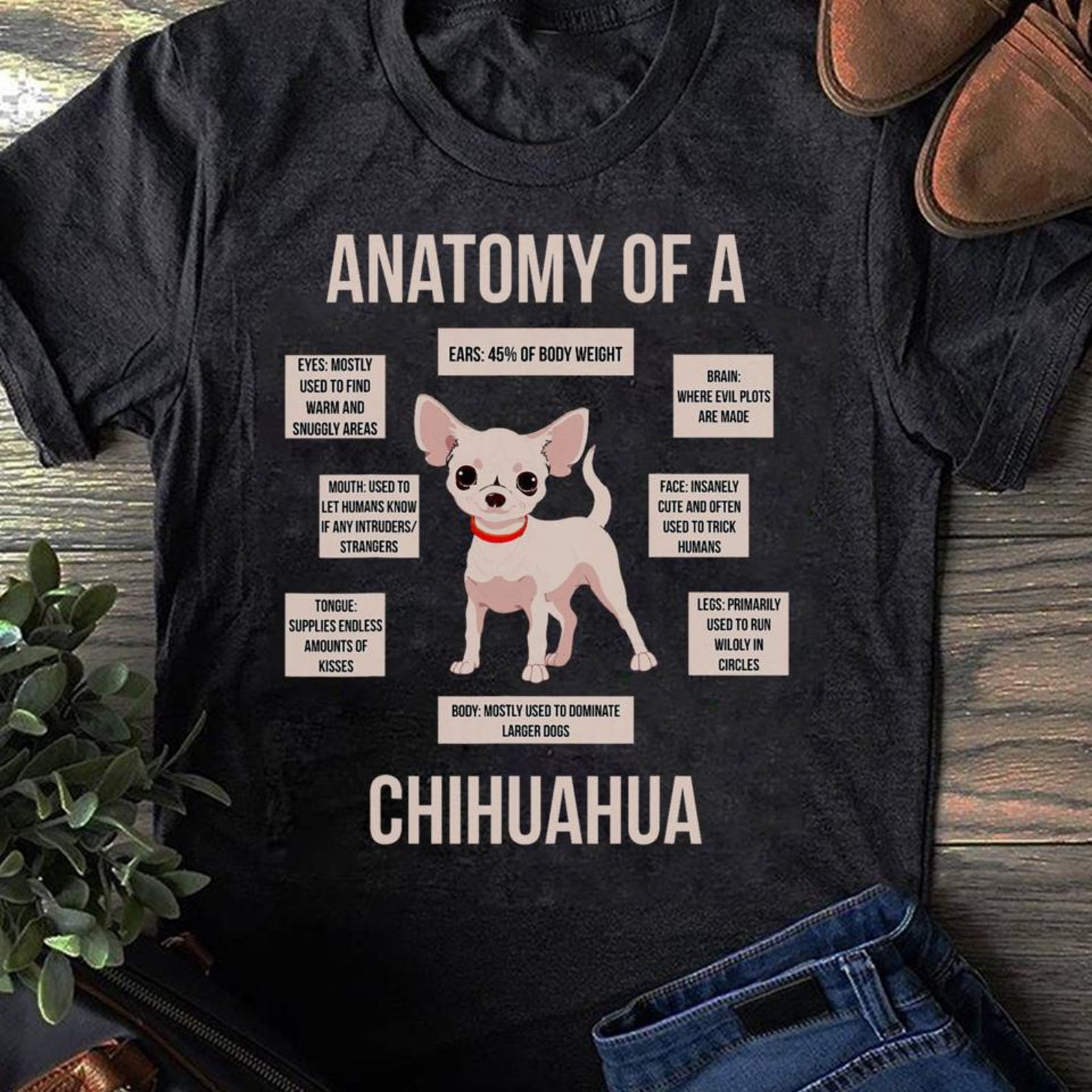 Anatomy Of A Chihuahua Funny Puppy Gift Chihuahua T-Shirt - Funny Dog - Chihuahua Dog Lover - Chihuahua Mom - Mother s Day 3XL