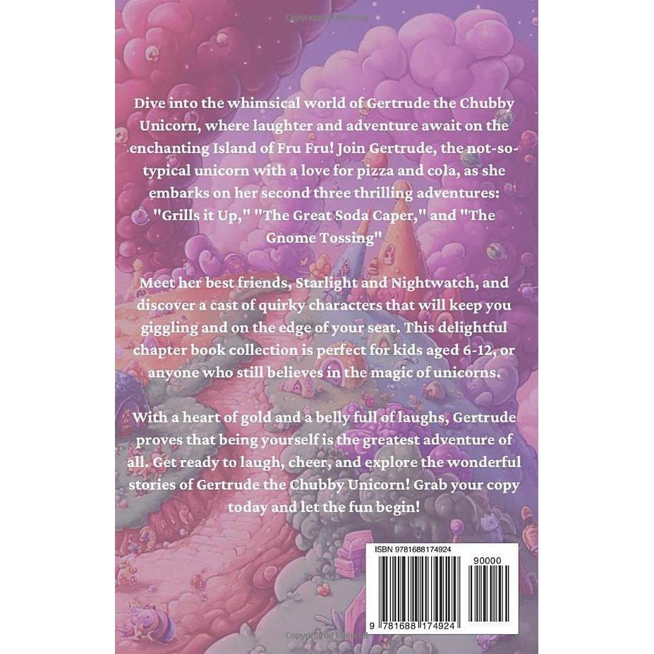Gertrude the Chubby Unicorn Books 4-6 Children's Chapter Book Collection
