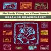 No Such Thing As a Free Lunch by Rosalind Brackenbury Paperback Book 9781763565678
