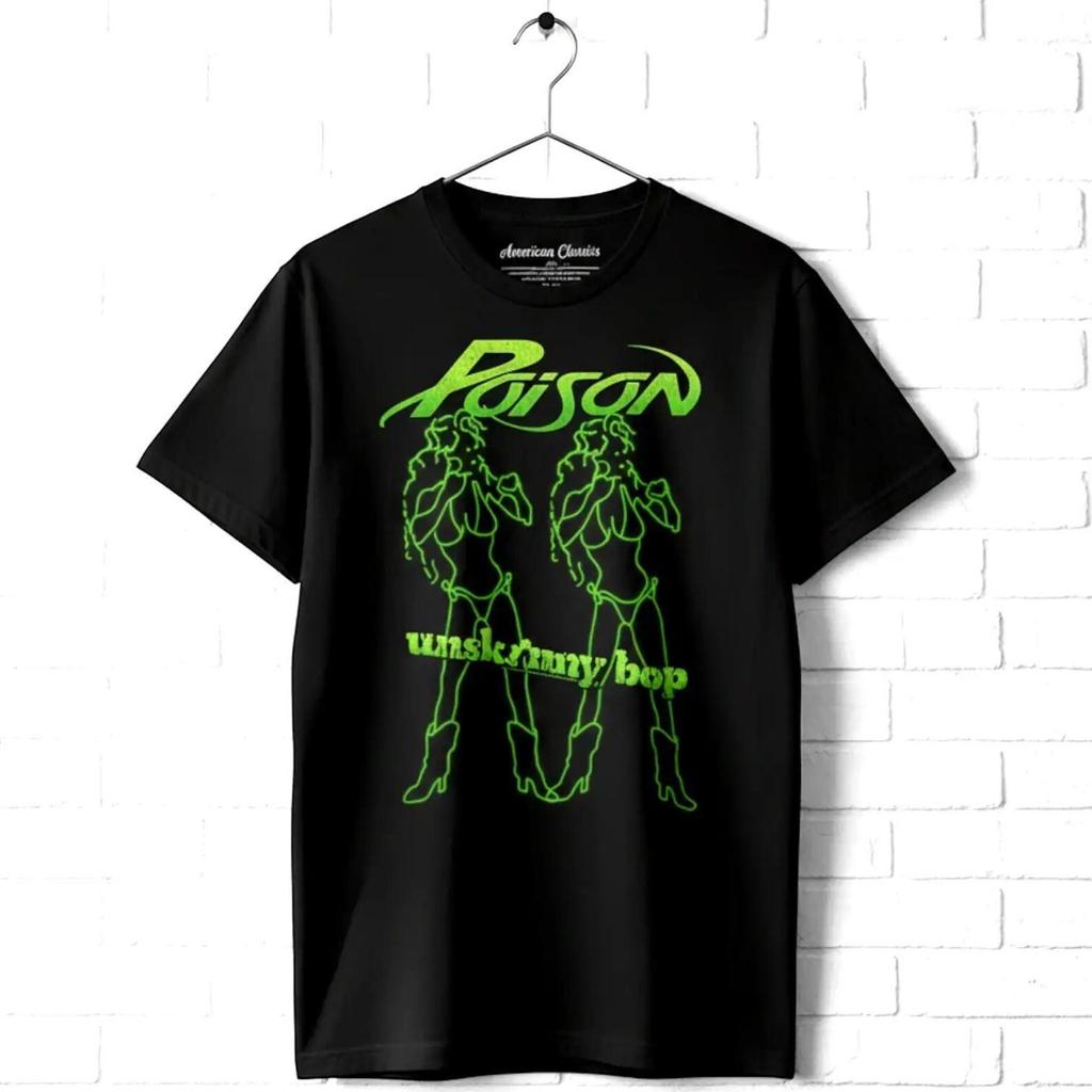 Poison Shirt Unskinny Bop Art 80's Glam Metal Music Graphic Tees