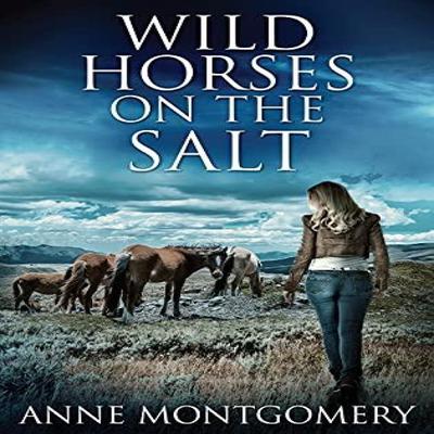 Wild Horses On The Salt by Anne Montgomery Hardback Book 9784867473887