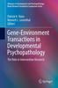 Kniha Gene-Environment Transactions In Developmental Psychopathology : The Role In Intervention Research : 2