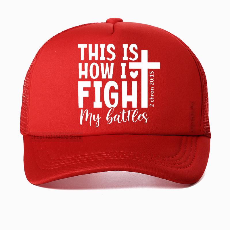 

Summer mesh breathable baseball cap his is how i figh my bauees CHRISTIAN hat Unisex Women Christian Religious Jesus King hats