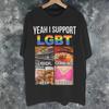 Yeah Support Lgbt Parody Liquor Gambling Beer Merch Unisex Wounisex T Shirt Pure Cotton Tee Graphic Printed Tshirt Clothing