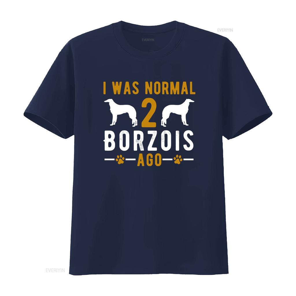 Borzoi Owner Dog Lover T Shirt I Was Normal 2 Borzois Ago Design vintage Washed fashion streetwear Casual Top For Everyday Wear