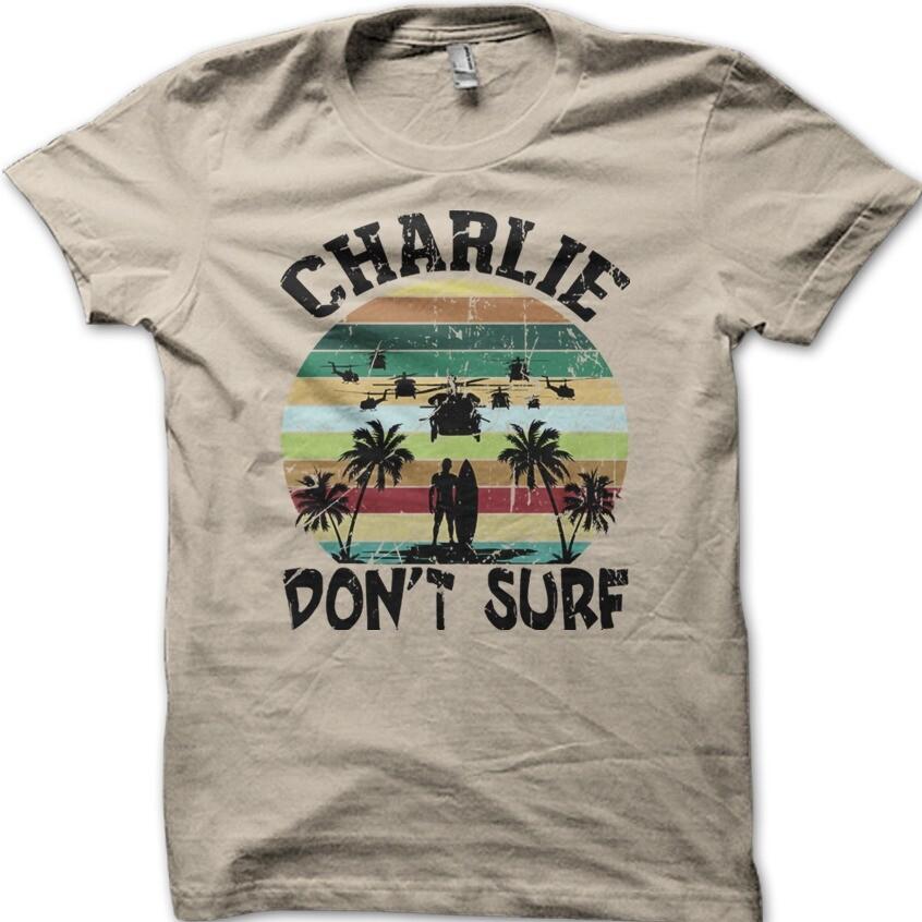 Apocalypse Now Charlie Don t Surf cotton t-shirt 9033 S
