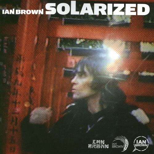 

CD IAN BROWN - Solarized 9868063 Polydor 2004 EU Dance & Electronica Used
