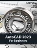 Książka AutoCAD 2023 For Beginners (Colored)