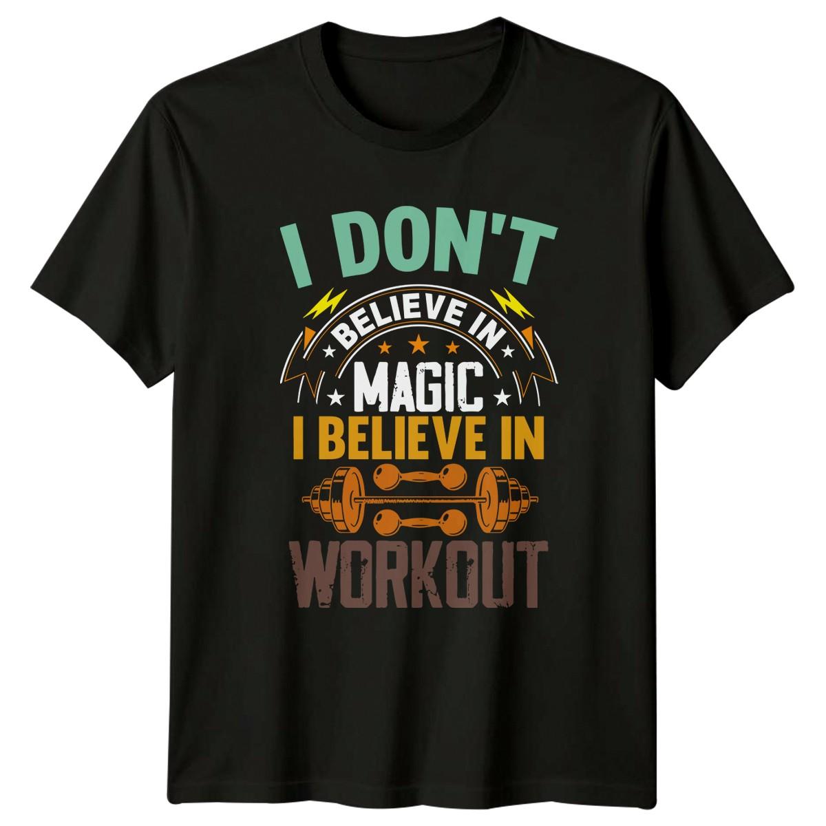 I Dont Believe In Magic T-Shirt Bodybuilding Fitness Birthday Gift For Him L