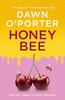 Honeybee by Dawn OPorter Hardback Book 9780008697075