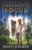 The Sherwood Rogue : A Fickle Universe Time Travel Adventure Book