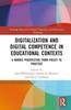 The Digitalization and Digital Competence In Educational Contexts : A Nordic Perspective from Policy To Practice Book