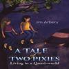 A Tale of Two Pixies by Jim Arbery Paperback Book 9781398409293
