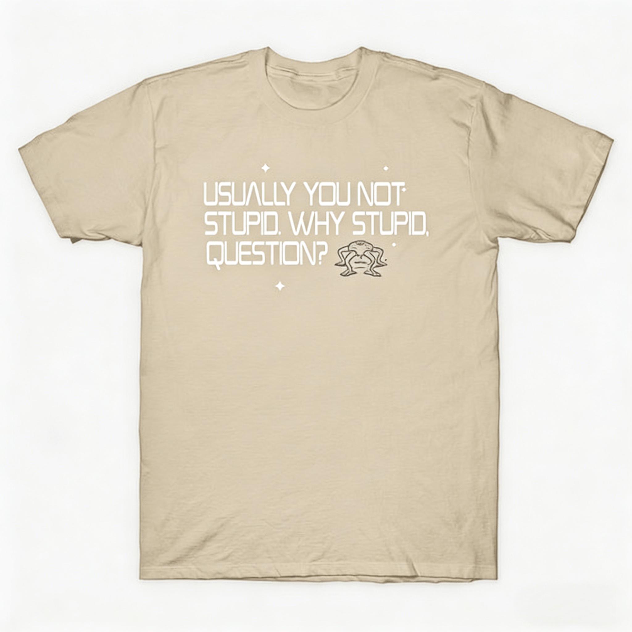 

2026 ProjectHailMary NOT STUPID funny graphic Unisexs TShirt 100 Cotton Unisex ONeck Short Sleeve Y2k Oversized Fashion Tee 4XL