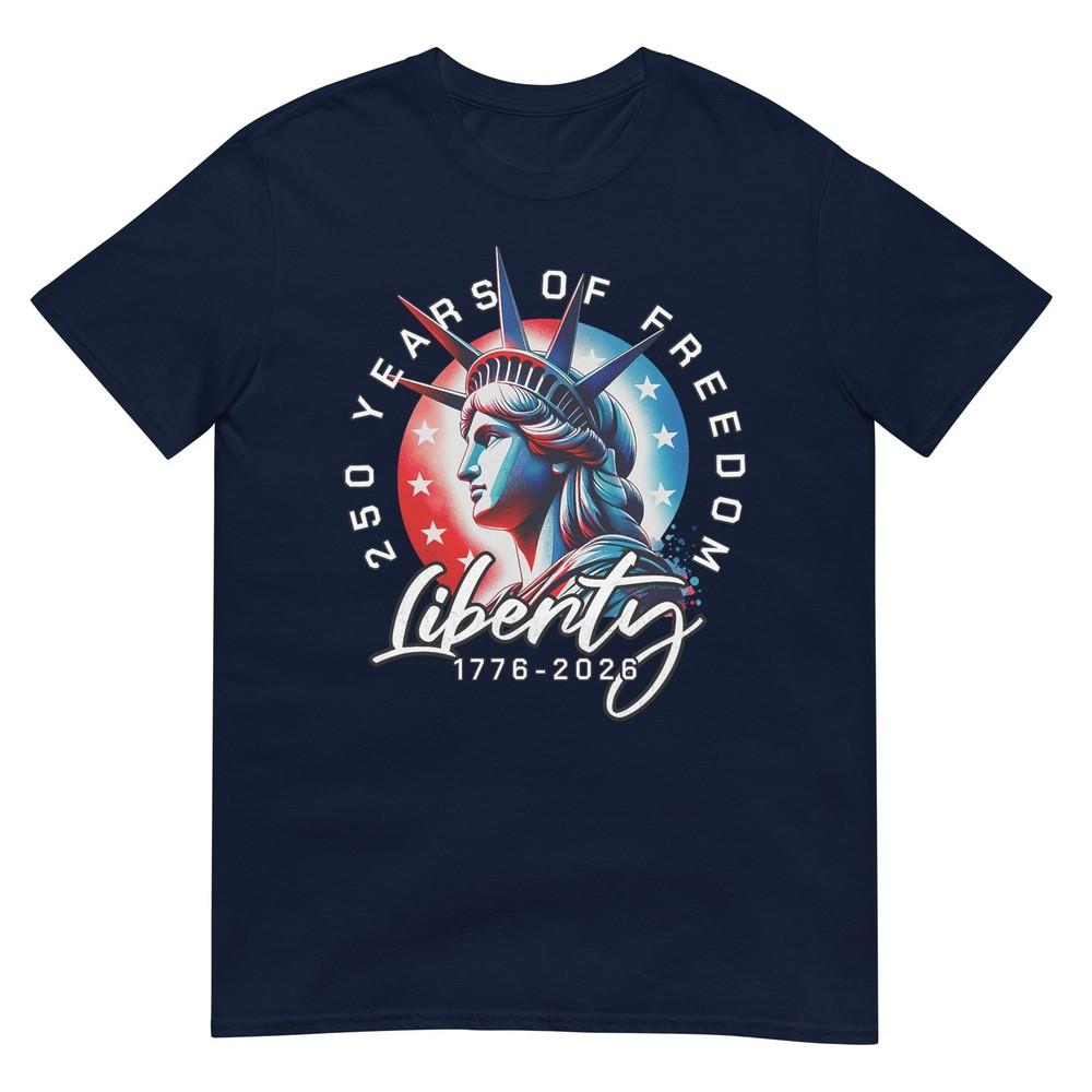 Statue Of Liberty 250 Years 17762026 250th Birthday TShirt S