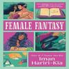 Female Fantasy by Iman HaririKia Paperback Book 9781464258244