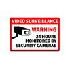 Warning Video Surveillance 24 Hours Monitored By Cameras 8x12" Aluminum Sign