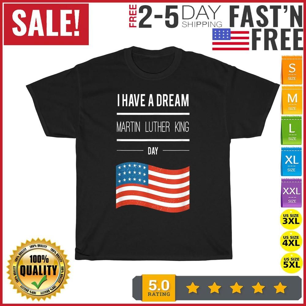 I Have A Dream Martin Luther King Jr Day Vintage T Shirt Men Women Fashion NEW