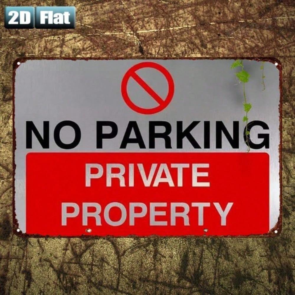 1pc 8x12\ Tin Sign No Parking Private Property, Flat Wall Art for Garage, Home, Bar Decor