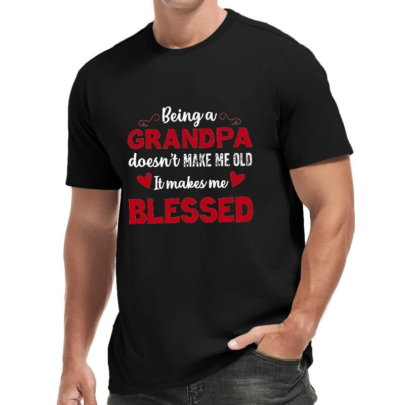 

European sizes BEING A GRANDPA Print Men s Round Neck Short Sleeve Tee Fashion Regular Fit T-Shirt Top For Spring Summer Holiday 4XL чорний