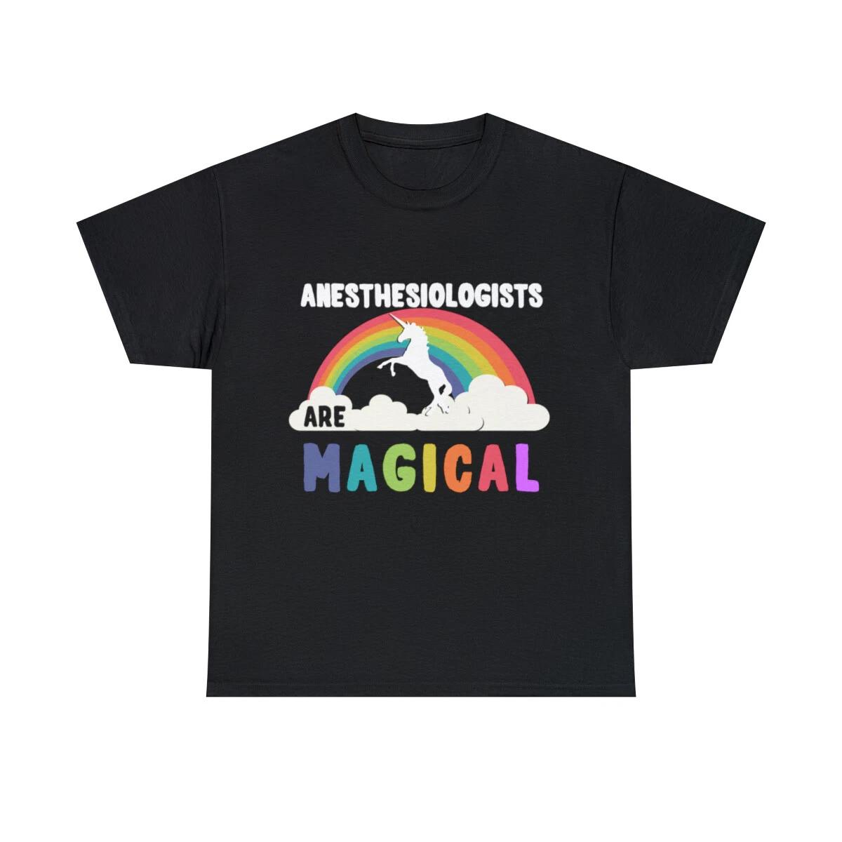 Anesthesiologists Are Magical Graphic Tee Shirt S