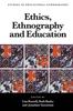 The Ethics, Ethnography and Education Book