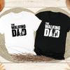 The Walking Dad Funny TShirt Father and Daughter Matching Tee Cool Dad Graphic Shirt Best Fathers Day Gift Idea for Funny Dads