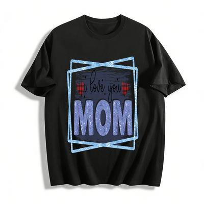 I Love You Mom Printed Casual Tee for Mom Gift Pure Cotton T-shirt