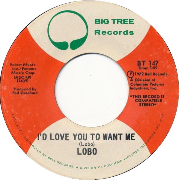

7inch Record LOBO 3 Id Love You To Want Me BT147 Big Tree Record 1972 US Pop Used
