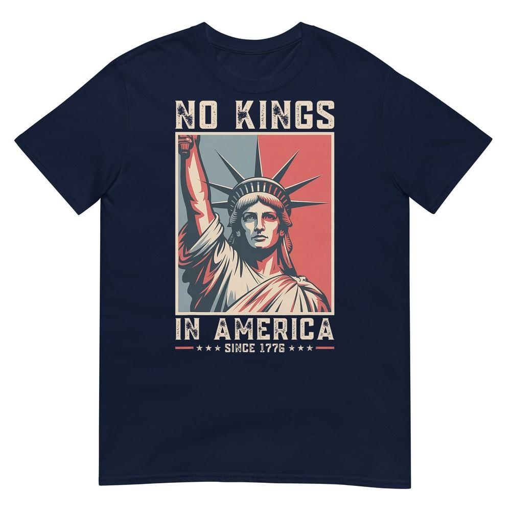 No Kings In America Since 1776 Political Protest Unisex Unisex TShirt S