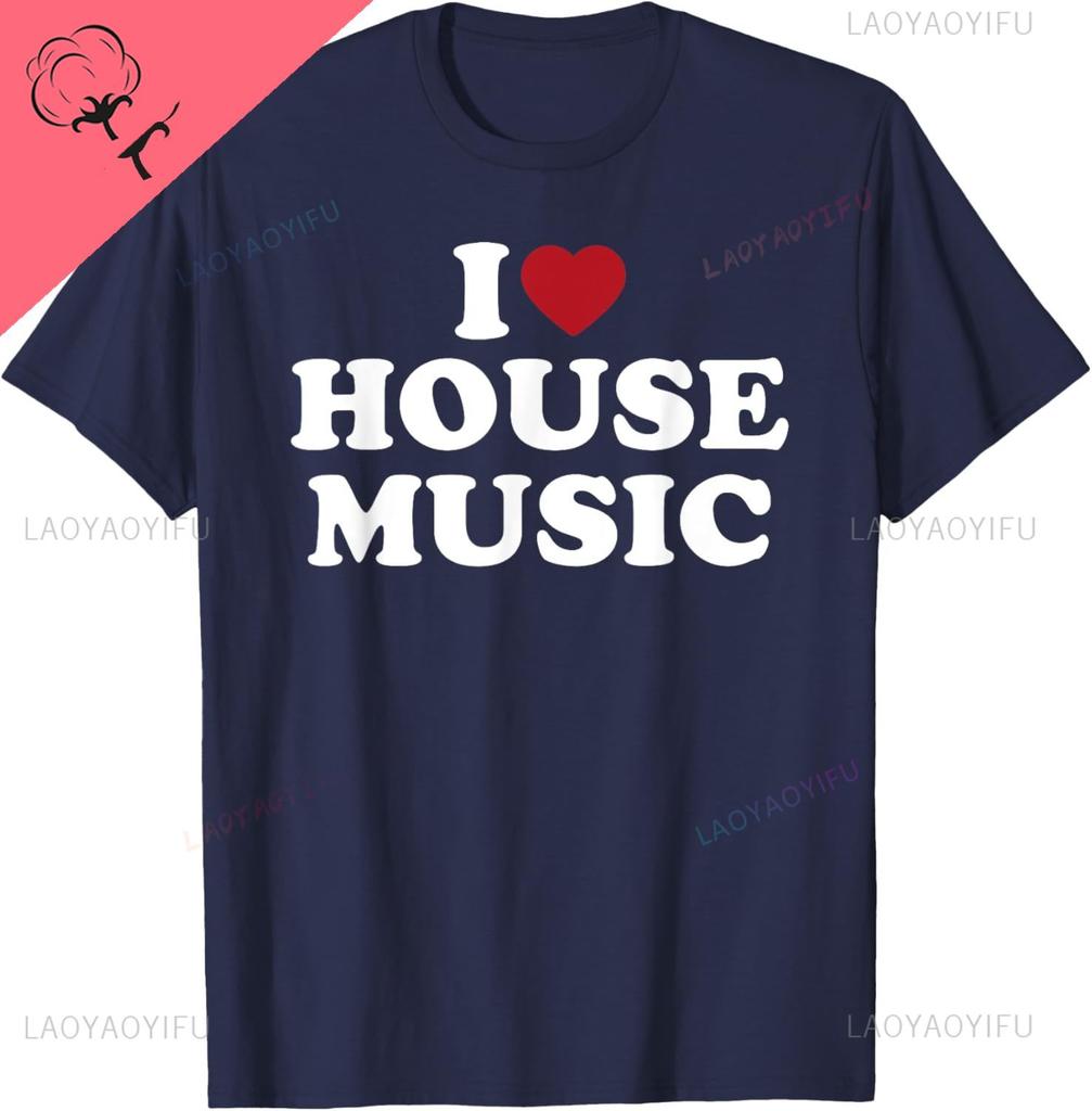 I Heart House Music TShirt Print Original Design Gifts T Shirts Couple Kawayi Casual Vintage T Shirt Camiseta Hombre