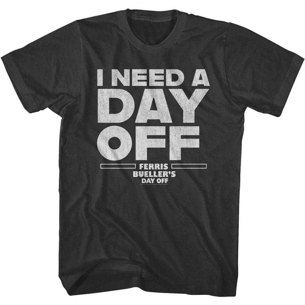 Ferris Bueller I Need a Day OFF Men s Black T Shirt XS