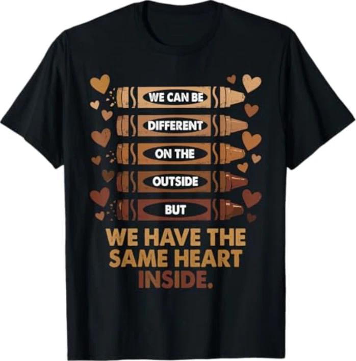 Black History Month We Have Same Heart Inside T-Shirt 4XL