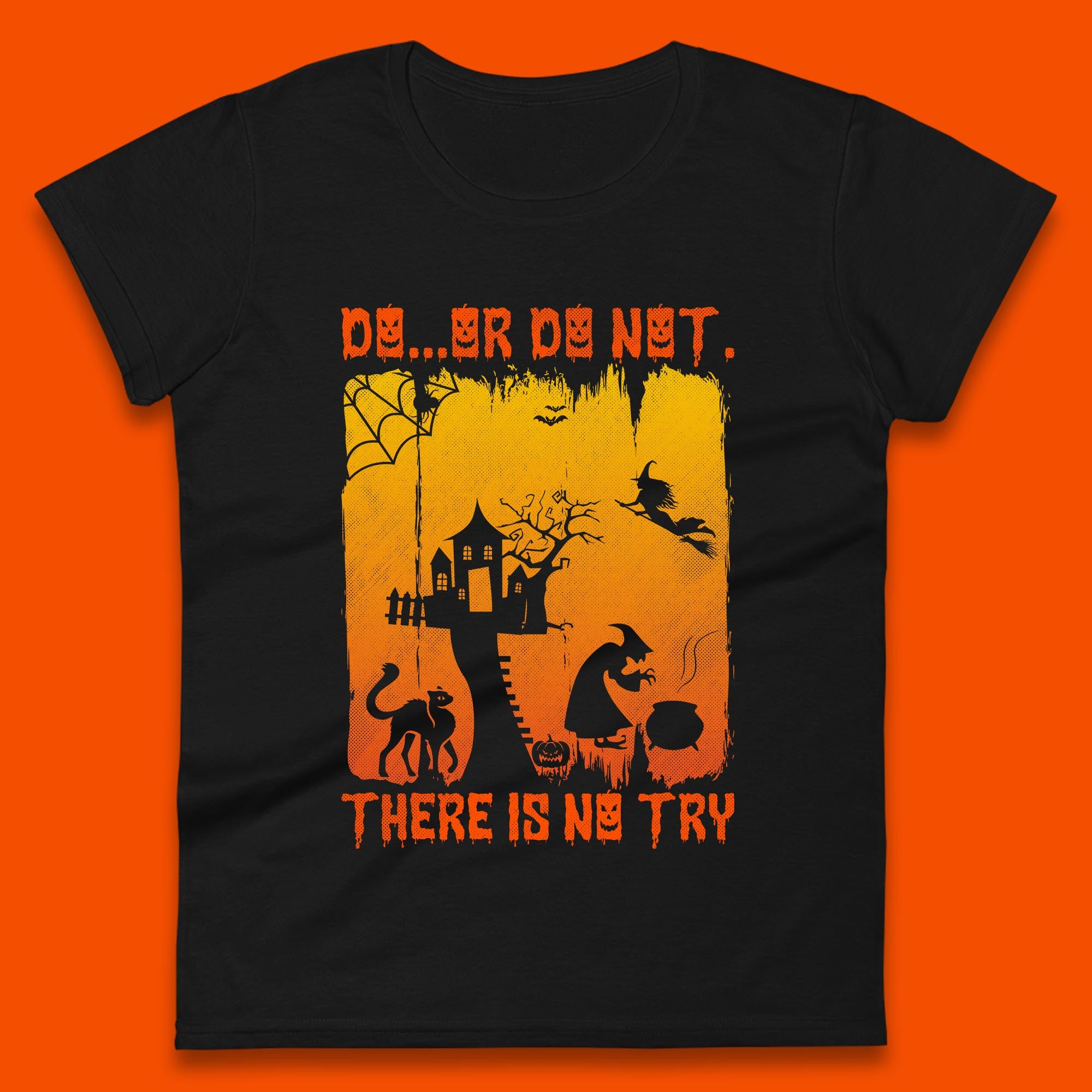 

Do Or Do Not There Is No Try Halloween Tree House Flying Witch Scary Spooky Black Cat Womens Tee T Shirt Mens Tops Unisex Top 2XL