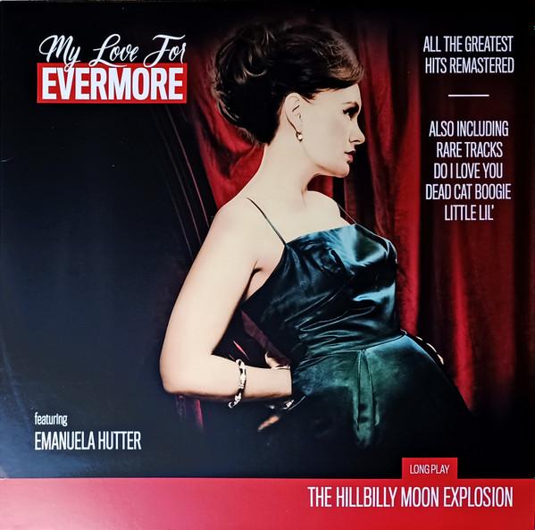 LP Record HILLBILLY MOON EXPLOSION, EMANUELA  - My Love For Evermore FREUDLP118 JUNGLE RECORDS 2022 Europe Rock