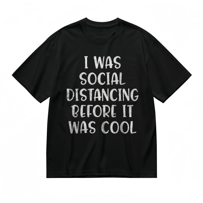 

Women s Classic T-Shirt I WAS SOCIAL DISTANCING BEFORE IT WAS COOL Graphic Tee XL