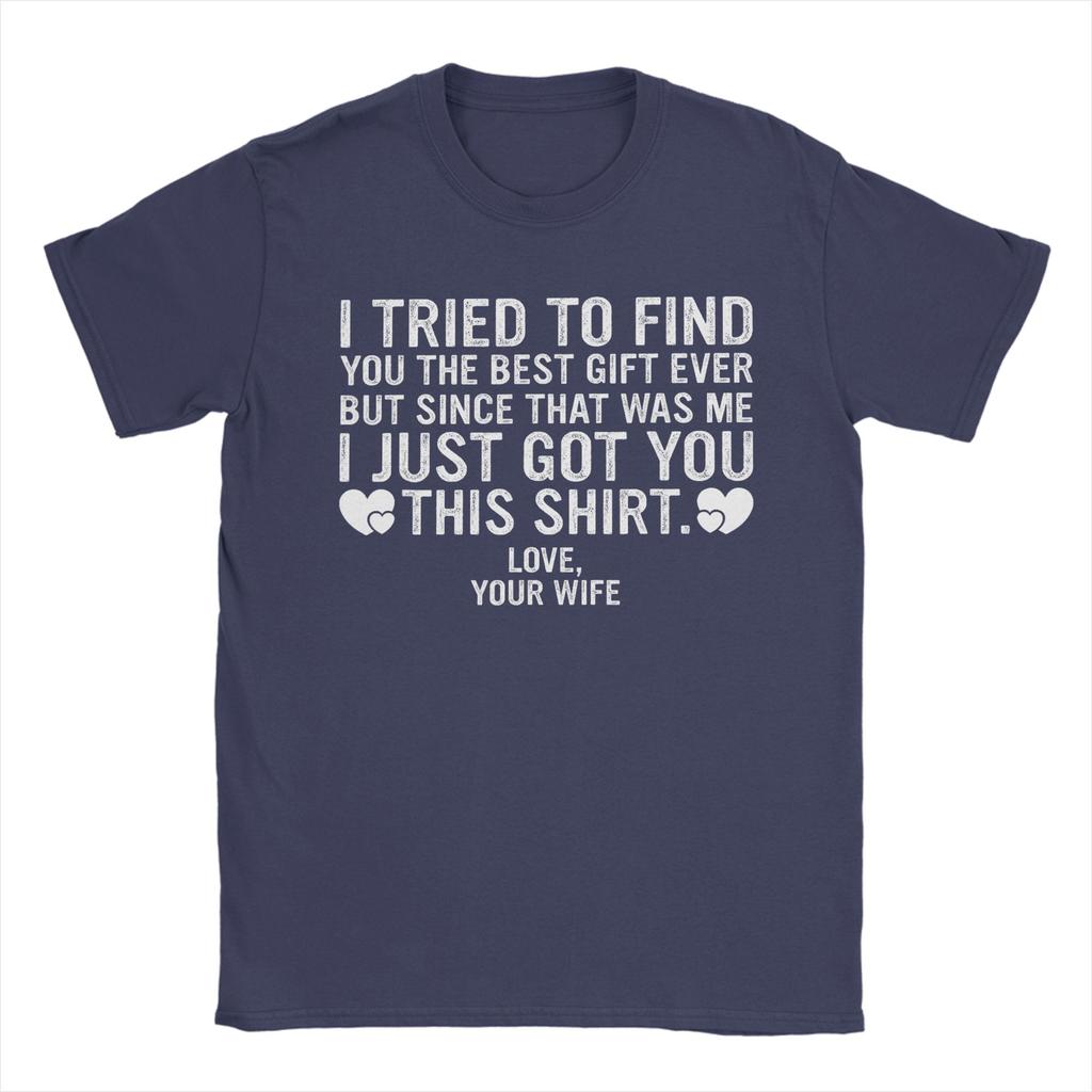 Streetwear T Shirt Funny Dad Joke Quote For Husband Father From Wife Cotton T Shirts Cool Tshirt for Unisexs Summer Top Tee