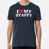 I Love My Staffy (Staffordshier Terrier) Pre S To 5XL Made In the AU/USA T-Shirt
