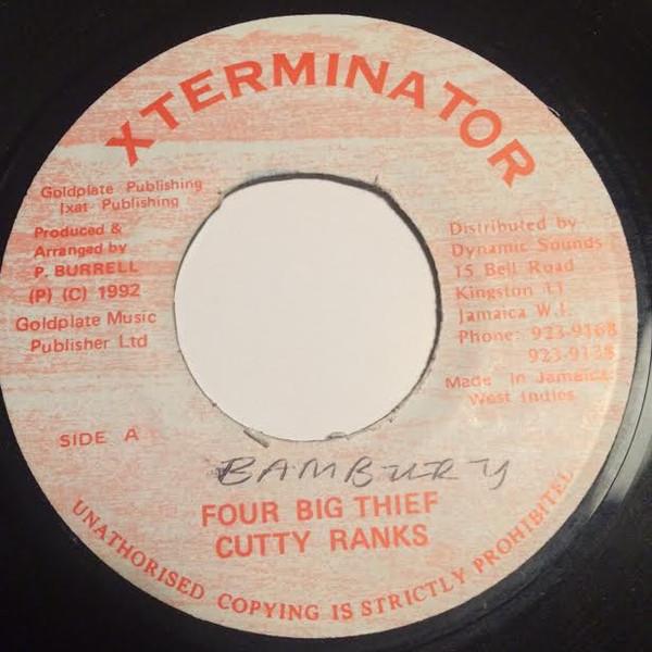 

7inch Record CUTTY RANKS - Four Big Thief NONE XTerminator 1992 Jamaica Reggae, Ska & Dub Used