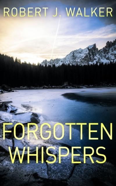 Whispers forget. Whispers in the dark. Whispers forget. Whispers forget. Whispers forget.