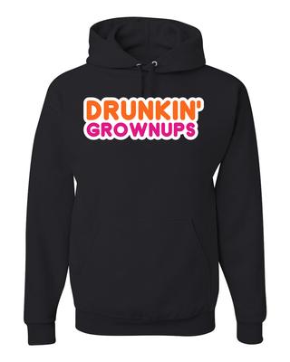 Drunkin Grownups Men Women Hooded Sweatshirt